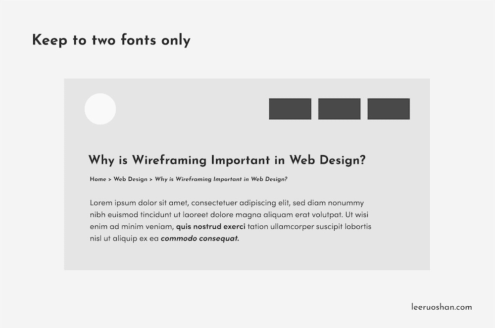 Why is Wireframing Important in Web Design? Keep to two fonts only - Shan
